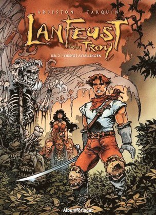 Christophe Arleston - Lanfeust från Troy - Thanos avfällingen, Häftad
