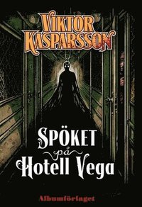 bokomslag Spöket på hotell Vega