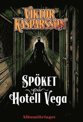 Spöket på hotell Vega 1