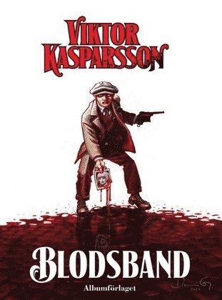 Dennis Gustafsson - Blodsband, Inbunden
