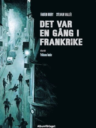 bokomslag Det var en gång i Frankrike. Polisens heder