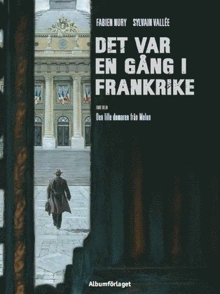 bokomslag Det var en gång i Frankrike. Den lille domaren från Melun