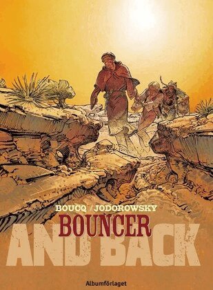 Alejandro Jodorowsky - Bouncer. D. 8, And back, Häftad