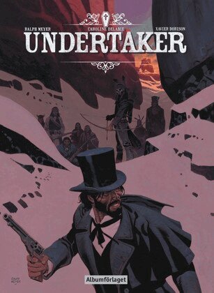 Xavier Dorison - Undertaker. Den vite indianen, Inbunden