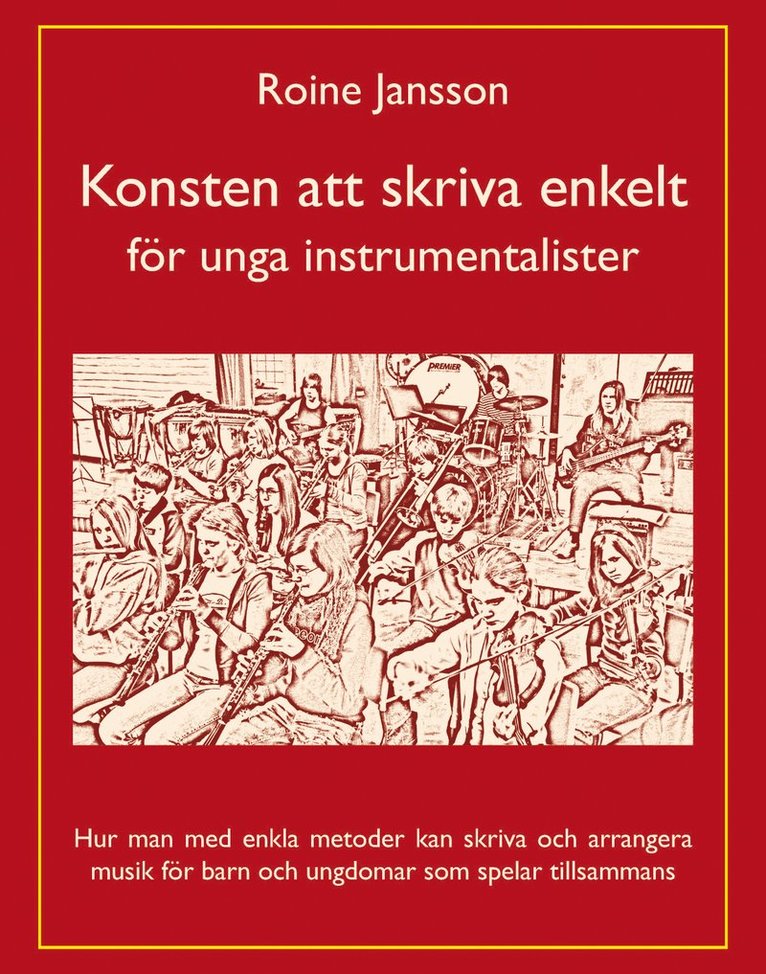 Konsten att skriva enkelt : för unga instrumentalister 1