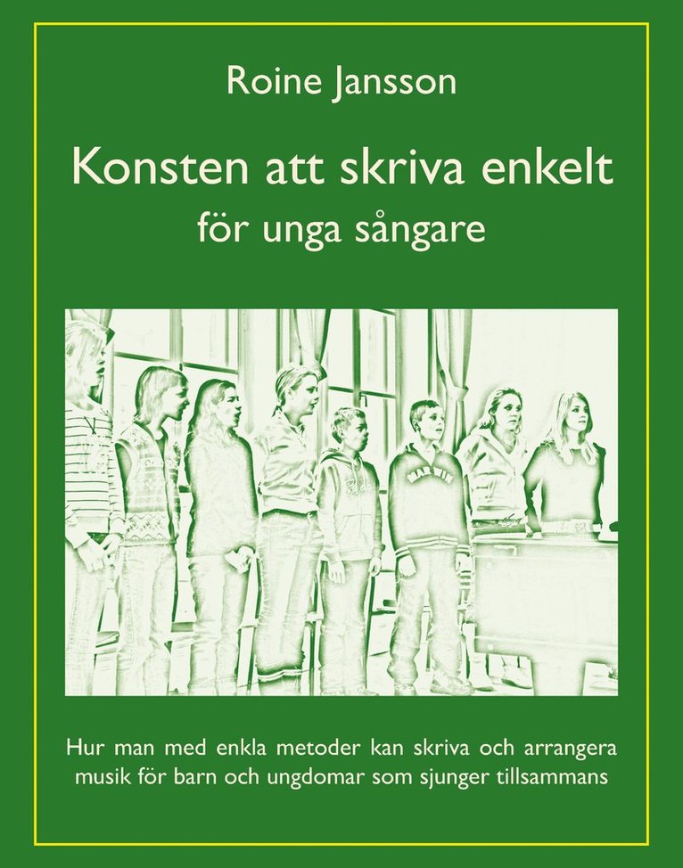 Roine Jansson - Konsten att skriva enkelt : för unga sångare, Häftad