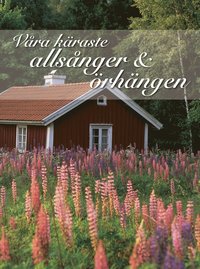 bokomslag Våra käraste allsånger och örhängen