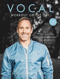 bokomslag Vocal workout of the day : det ultimata träningsprogrammet för sångare