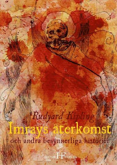 Rudyard Kipling - Imrays återkomst och andra besynnerliga historier, Häftad