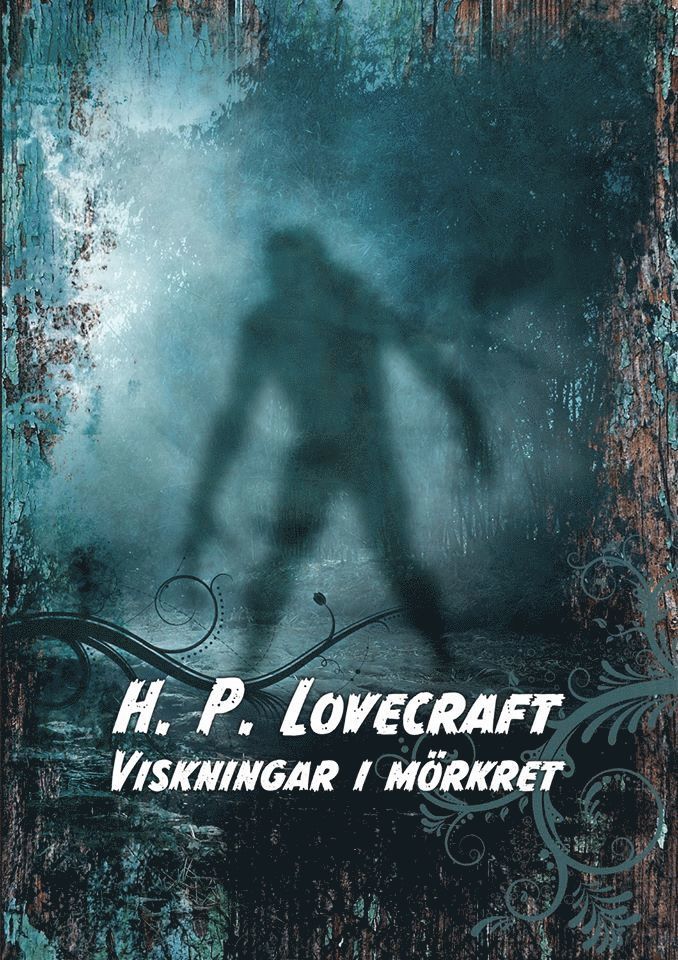 H. P. Lovecraft - Viskningar i mörkret, Häftad