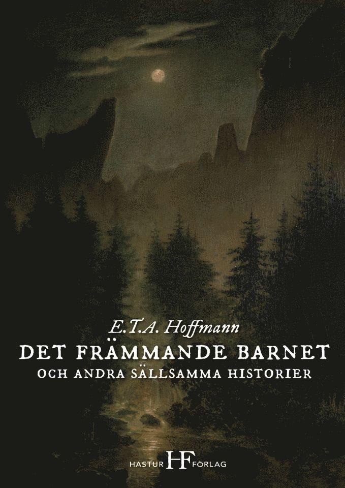 Det främmande barnet och andra sällsamma historier 1