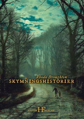 Rhoda Broughton - Skymningshistorier, Häftad