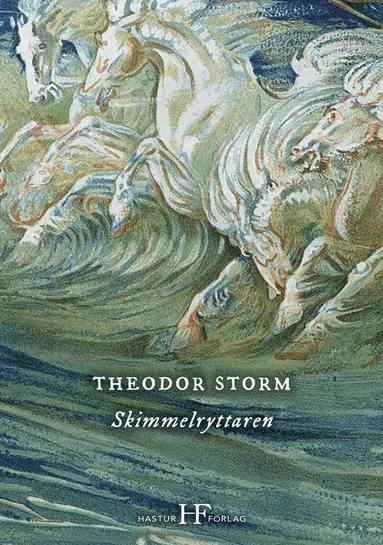 Theodor Storm - Skimmelryttaren, Häftad