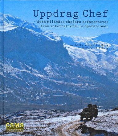 bokomslag Uppdrag chef : åtta militära chefers erfarenheter från intern. operationer