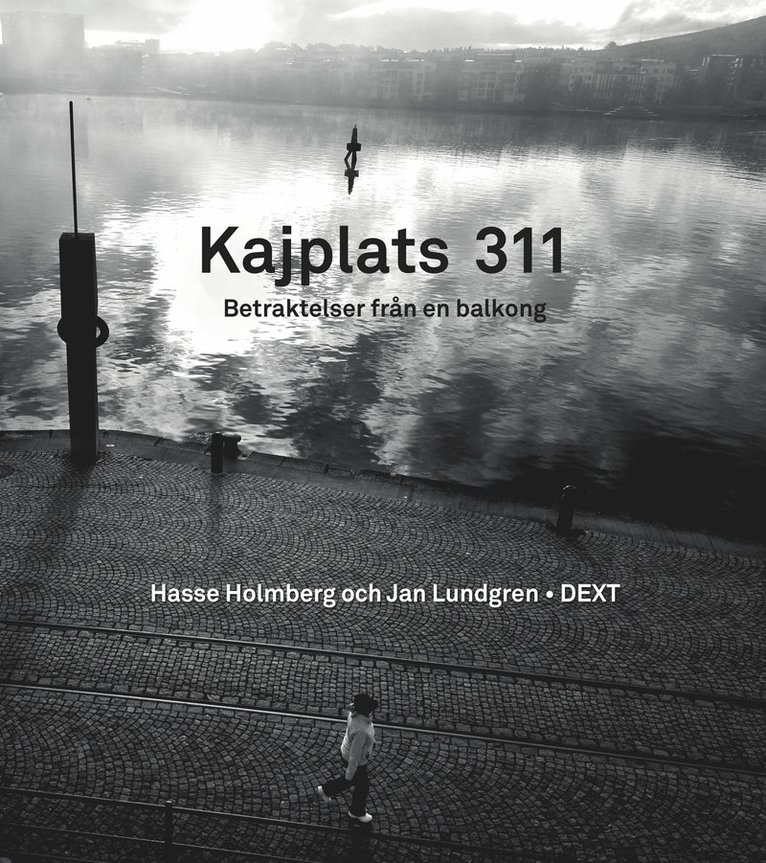 Kajplats 311 : betraktelser från en balkong 1