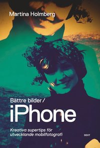 bokomslag Bättre bilder / iPhone