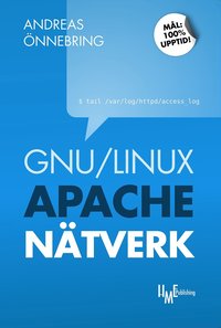 bokomslag GNU/Linux, Apache och nätverk