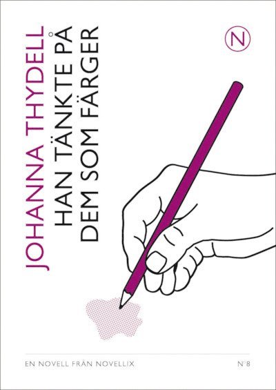 Johanna Thydell - Han tänkte på dem som färger, Häftad