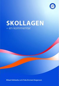 bokomslag Skollagen : en kommentar
