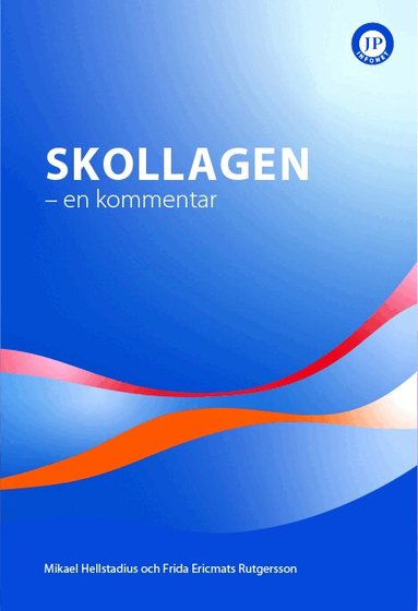 Mikael Hellstadius, Frida Ericmats Rutgersson - Skollagen : en kommentar, Häftad