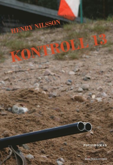 Henry Nilsson - Kontroll 13, Inbunden