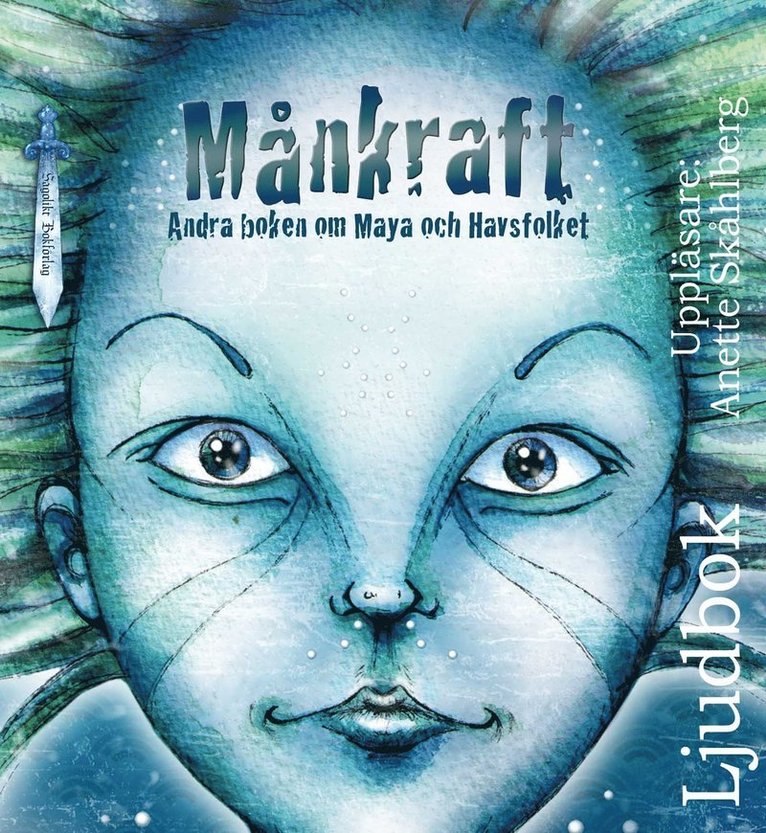 Månkraft : andra boken om Maya och Havsfolket 1