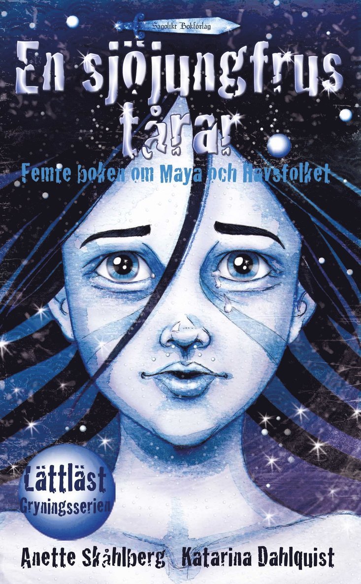 En sjöjungfrus tårar : femte boken om Maya och Havsfolket 1