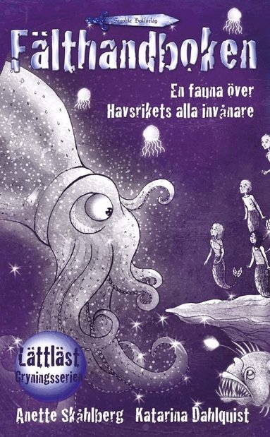 Anette Skåhlberg - Fälthandboken - en fauna över Havsrikets alla invånare, Häftad