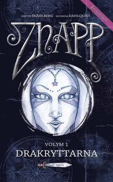 Znapp. Vol. 1, Drakryttarna 1