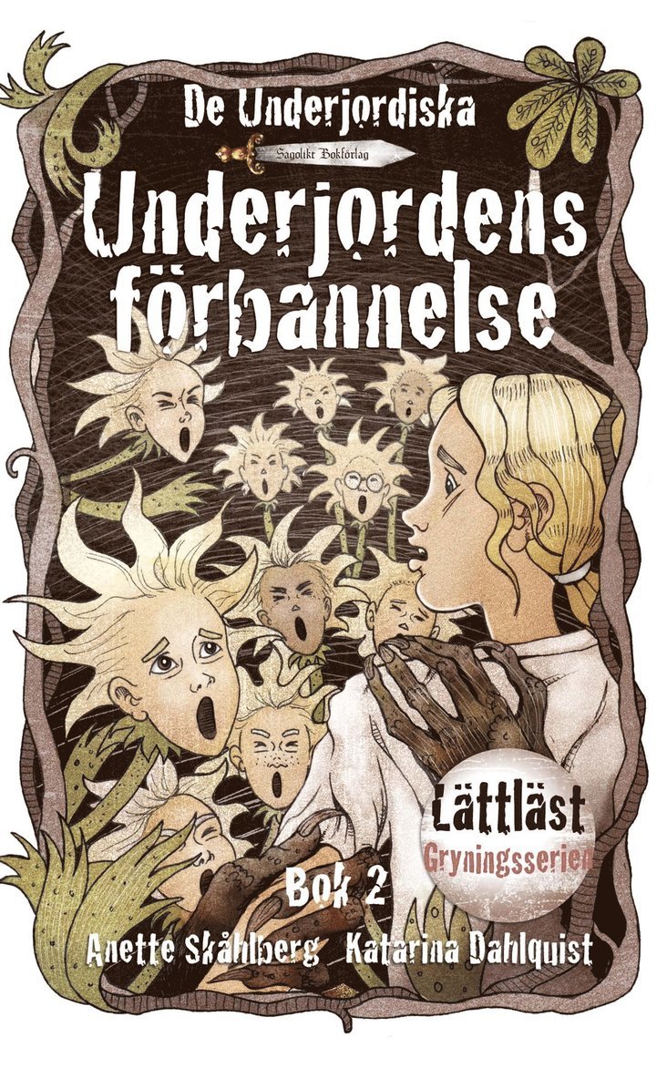 Anette Skåhlberg - Underjordens förbannelse, Häftad