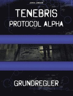 Tenebris : Protocol Alpha