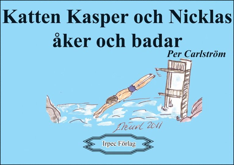 Per Carlström - Katten Kasper och Nicklas åker och badar, Häftad