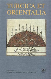 bokomslag Turcica et Orientalia : Studies in Honour of Gunnar Jarring on his Eightieth birthday 12 October 1987