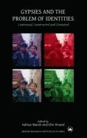 Gypsies and the problem of identities - contextual, constructed and contest