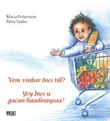 Maria Pettersson - Vem vinkar Ines till? = Yey Ines u gacan haadinaysaa?, Häftad