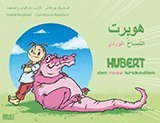 Hubert : den rosa krokodilen = Hobert : al temsaho al wardie
