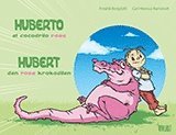Hubert : den rosa krokodilen = Huberto : el cocodrilo rosa