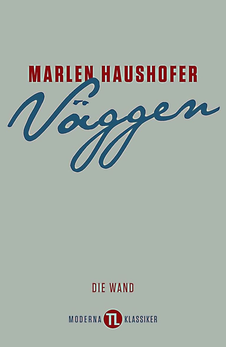 Marlen Haushofer - Väggen, Inbunden