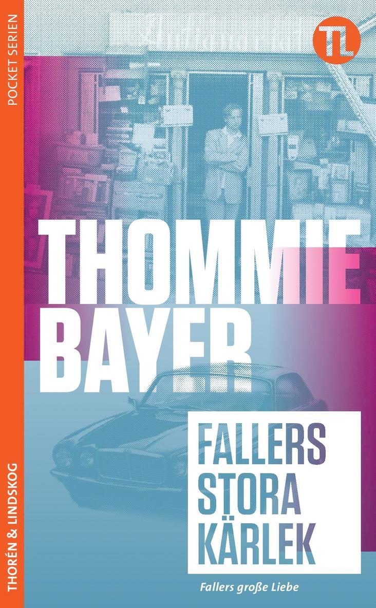 Thommie Bayer - Fallers stora kärlek, Pocket