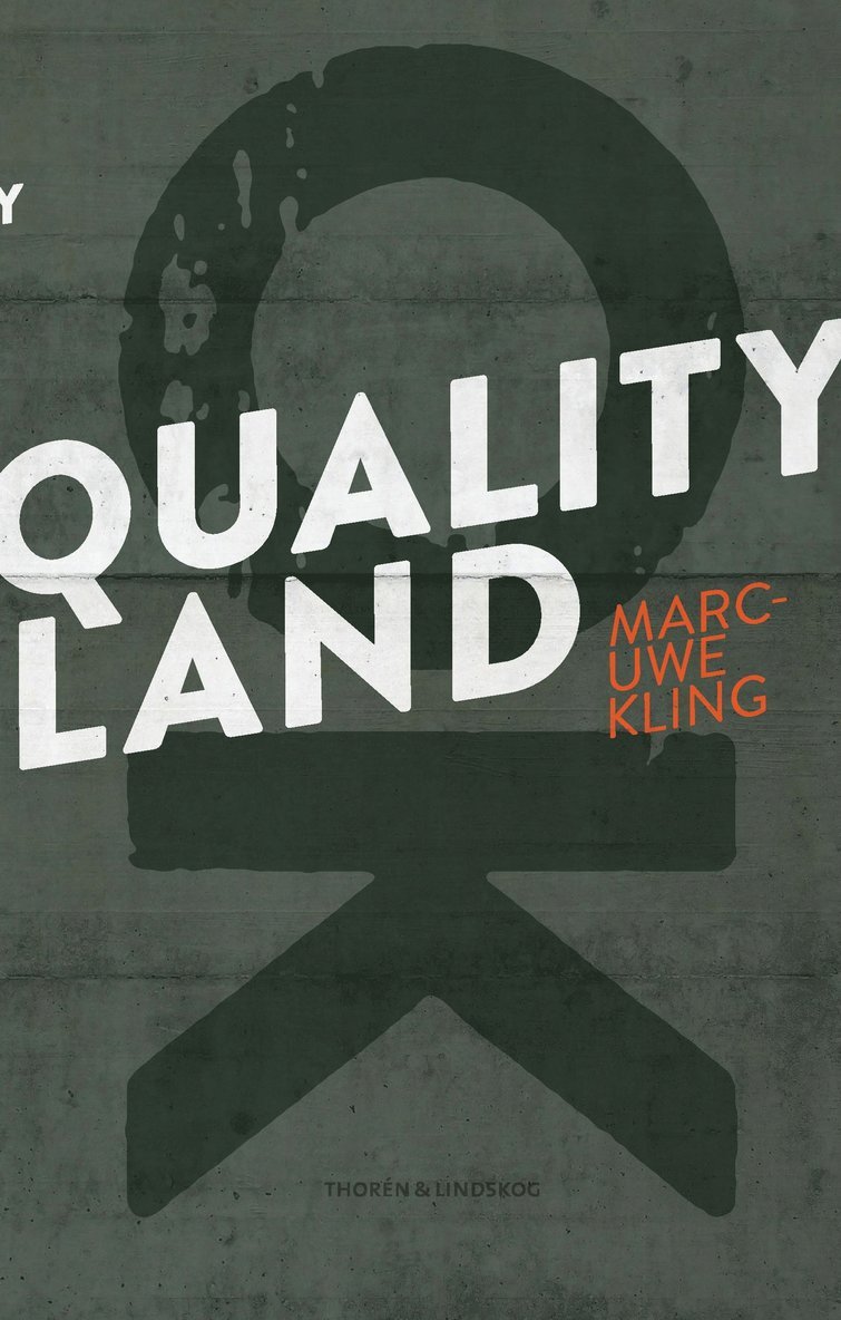 Marc-Uwe Kling - QualityLand, Inbunden
