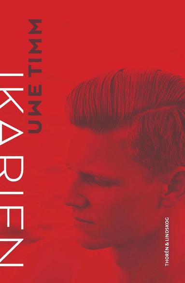 Uwe Timm - Ikarien, Inbunden