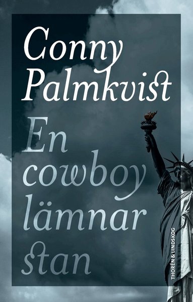Conny Palmkvist - En cowboy lämnar stan, Inbunden