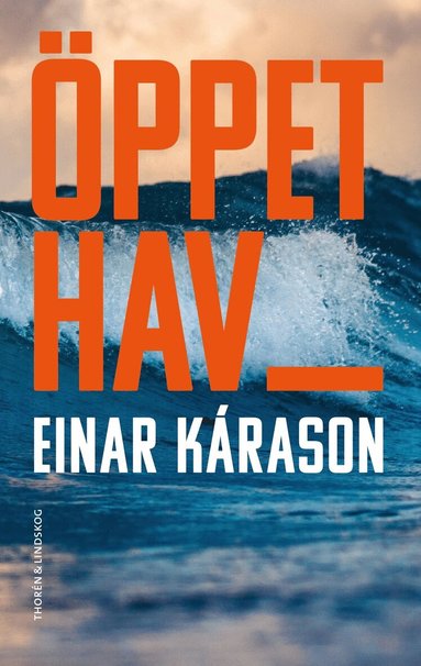 Einar Kárason - Öppet hav, Inbunden