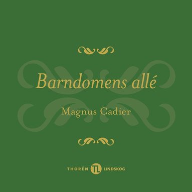 Magnus Cadier - Barndomens allé, Häftad