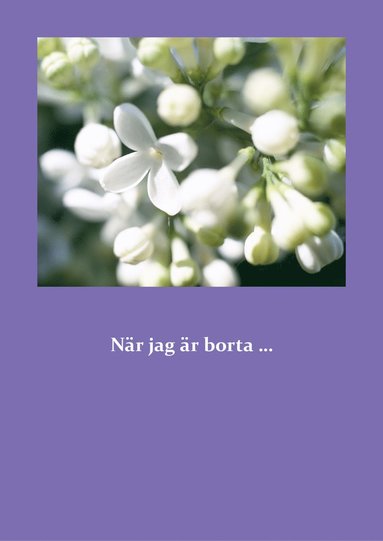 bokomslag När jag är borta...