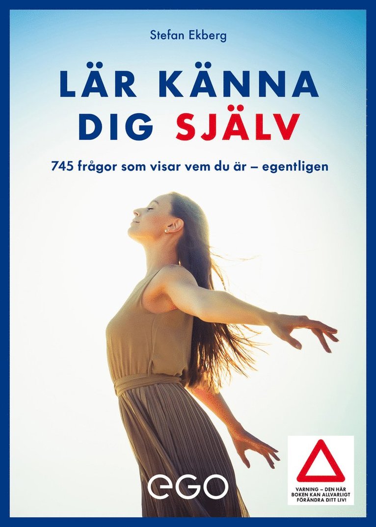 Lär känna dig själv - 756 frågor som visar vem du är - egentligen 1