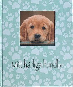 bokomslag Mitt härliga hundliv