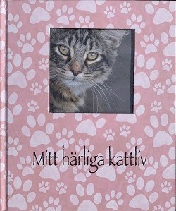 Helena Ekberg - Mitt härliga kattliv, Inbunden