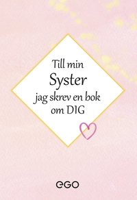 bokomslag Till min syster - jag skrev en bok om dig