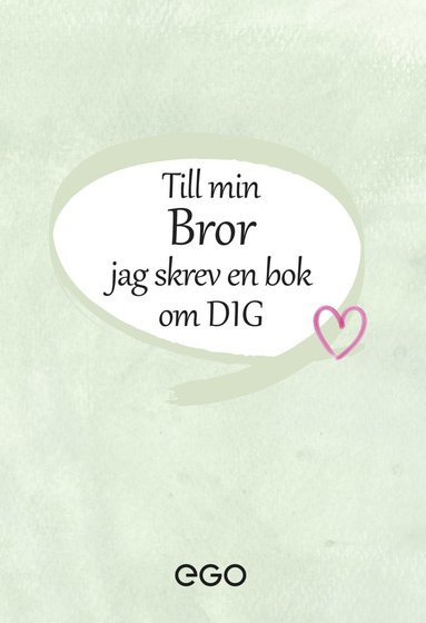 bokomslag Till min bror - jag skrev en bok om dig